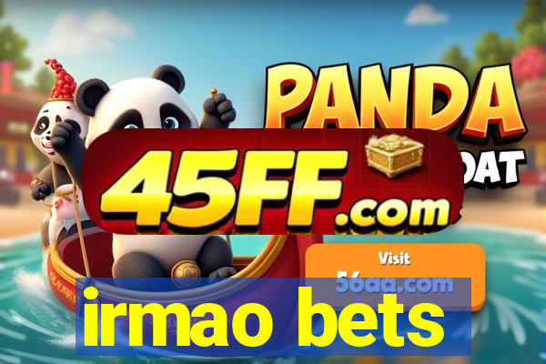 irmao bets